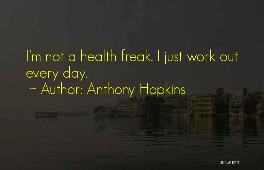 Anthony Hopkins Quotes 2017665