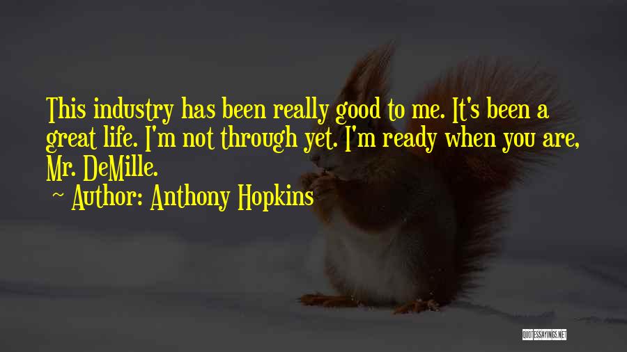 Anthony Hopkins Quotes 2164503