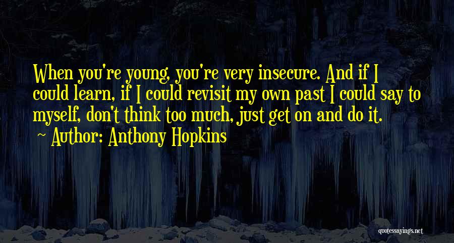 Anthony Hopkins Quotes 458455