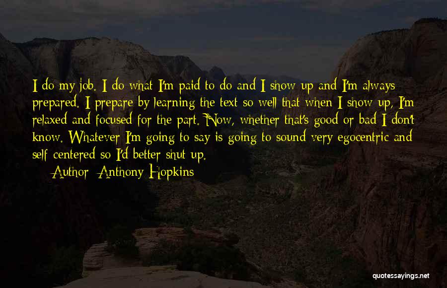 Anthony Hopkins Quotes 512407