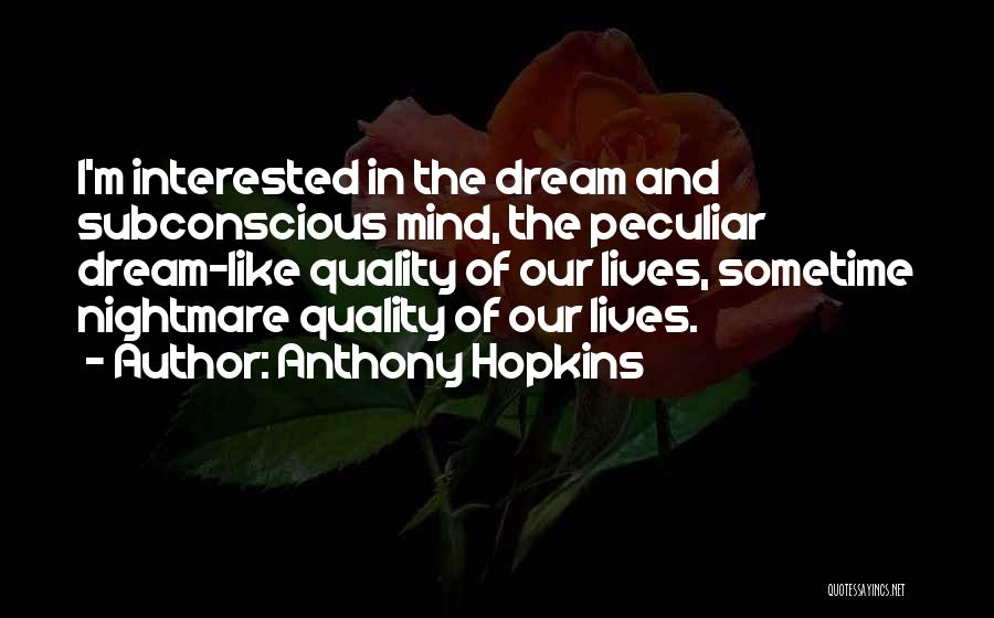 Anthony Hopkins Quotes 587132