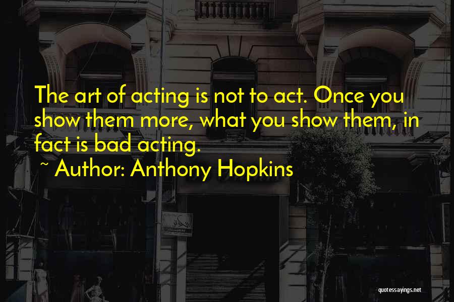 Anthony Hopkins Quotes 817941