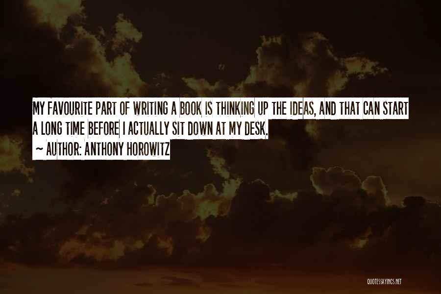 Anthony Horowitz Book Quotes By Anthony Horowitz