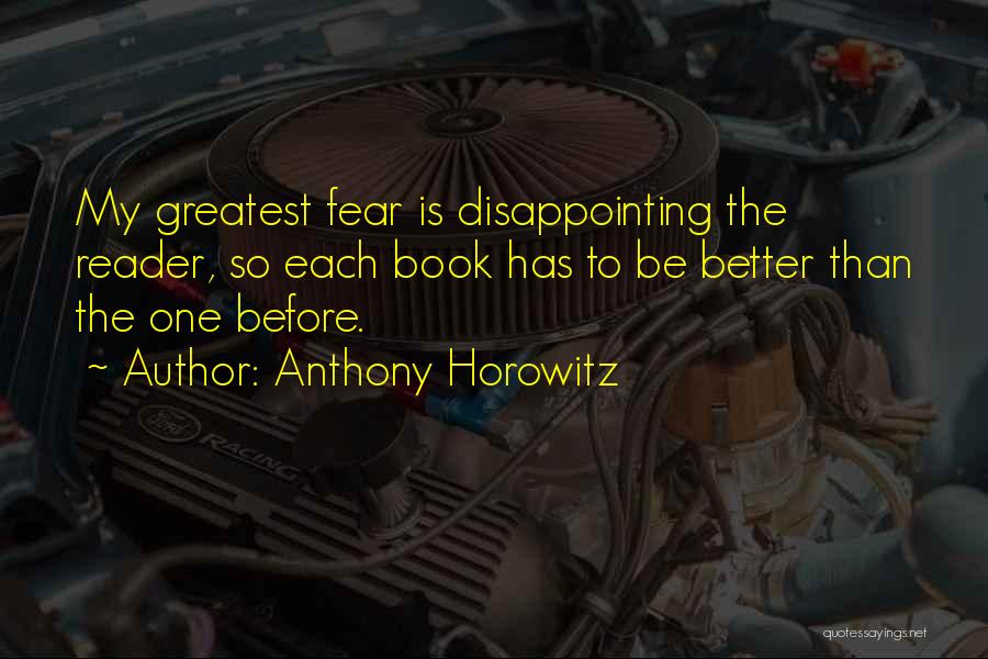 Anthony Horowitz Book Quotes By Anthony Horowitz