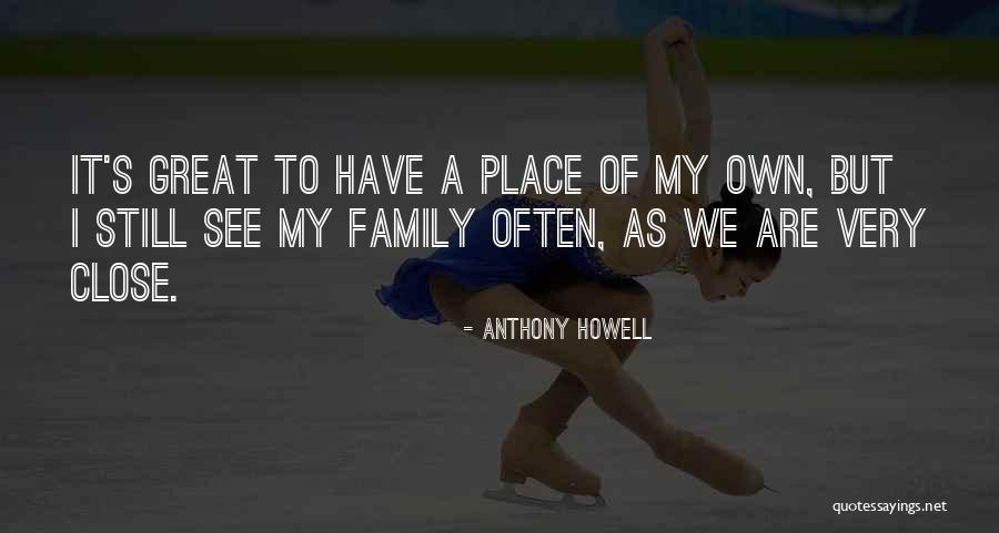 Anthony Howell Quotes 1261204