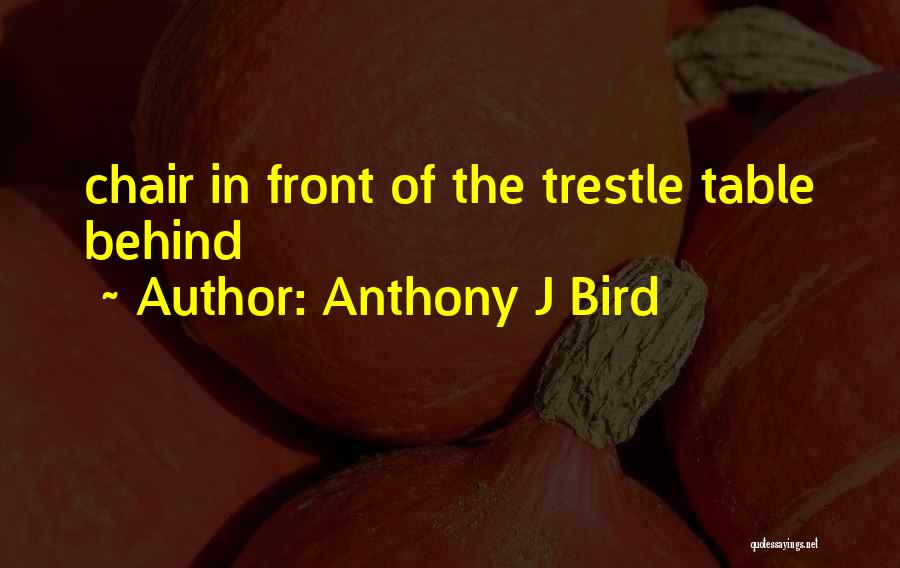 Anthony J Bird Quotes 1589512