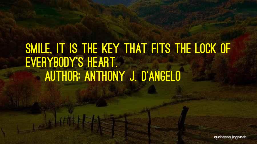 Anthony J D Angelo Quotes By Anthony J. D'Angelo