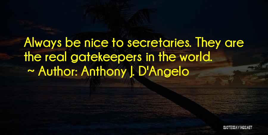 Anthony J. D'Angelo Quotes 1541694