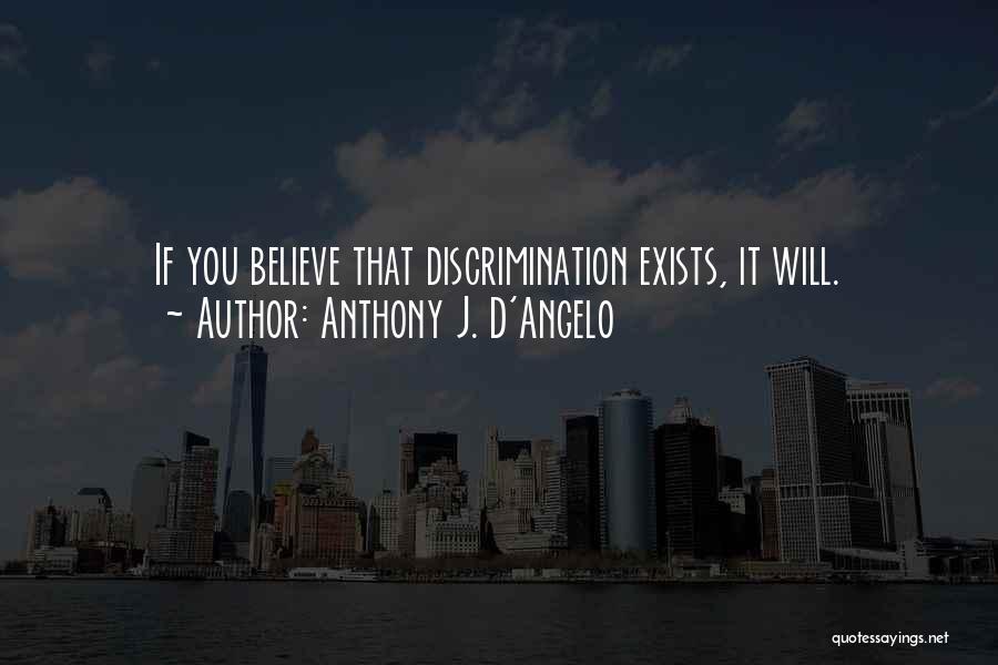Anthony J. D'Angelo Quotes 2188017
