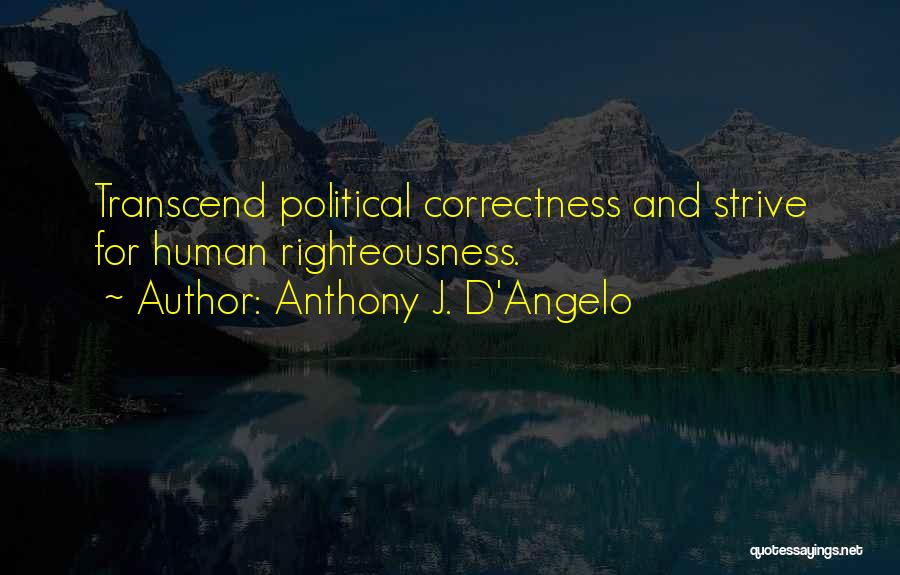 Anthony J. D'Angelo Quotes 2241918