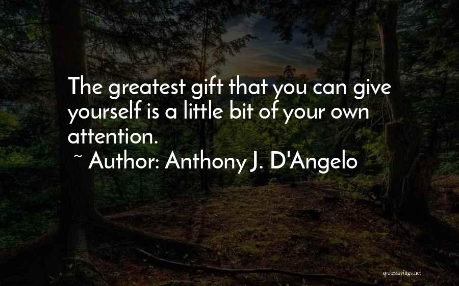 Anthony J. D'Angelo Quotes 587727