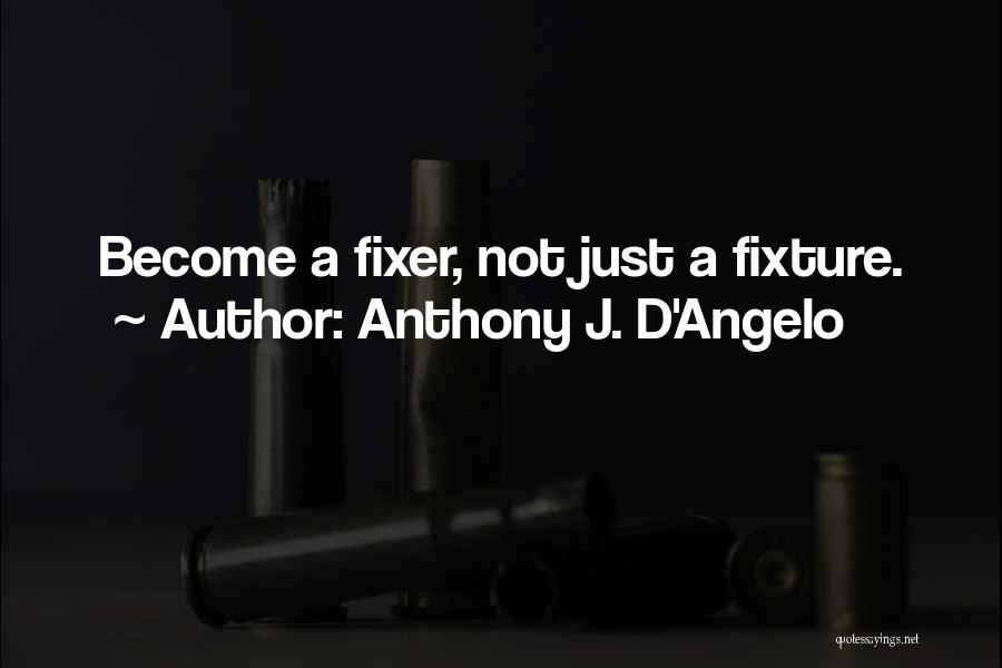 Anthony J. D'Angelo Quotes 927929