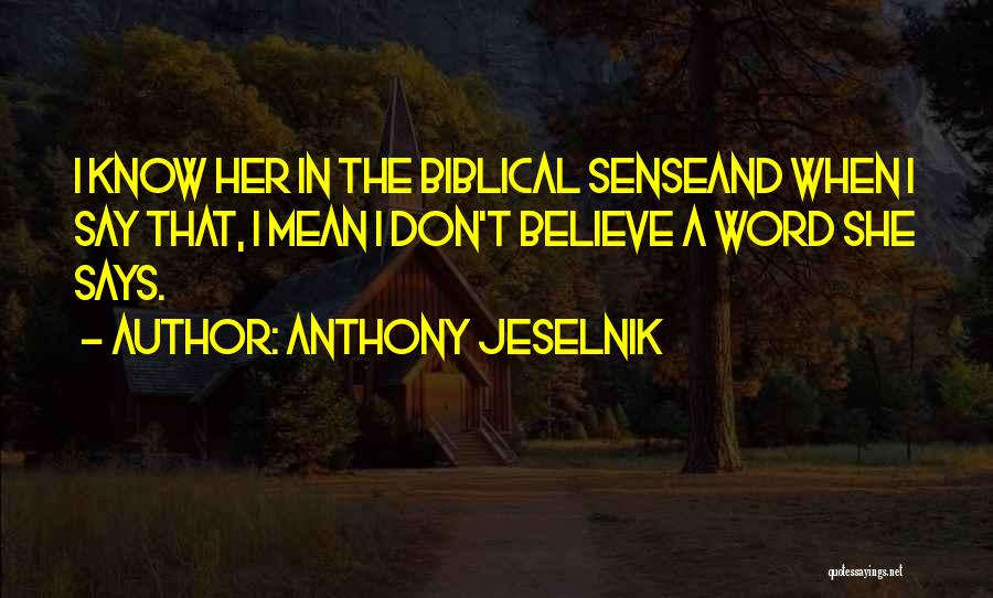Anthony Jeselnik Quotes 124121