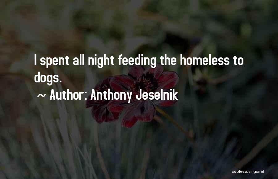 Anthony Jeselnik Quotes 1311210