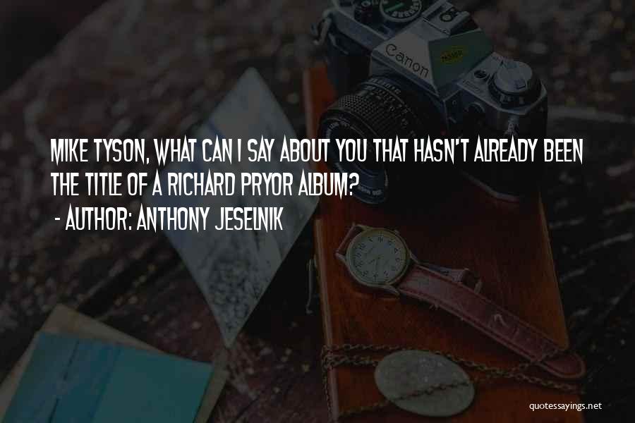 Anthony Jeselnik Quotes 1495200