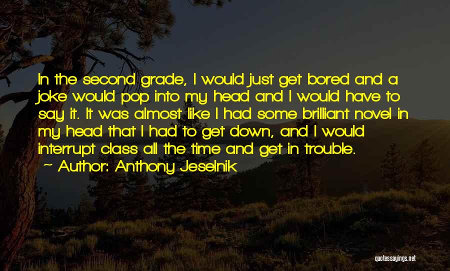 Anthony Jeselnik Quotes 1818253