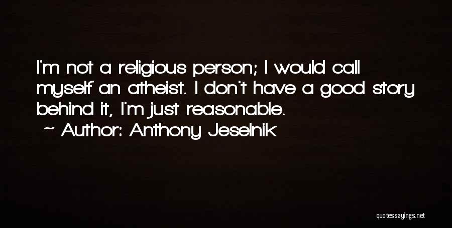 Anthony Jeselnik Quotes 2130422