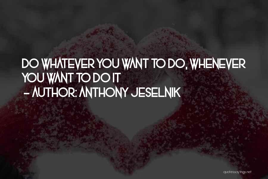 Anthony Jeselnik Quotes 276606