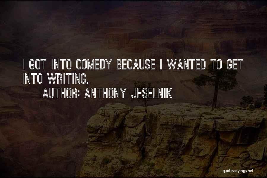 Anthony Jeselnik Quotes 411212