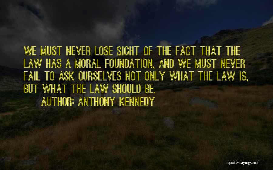 Anthony Kennedy Quotes 129237