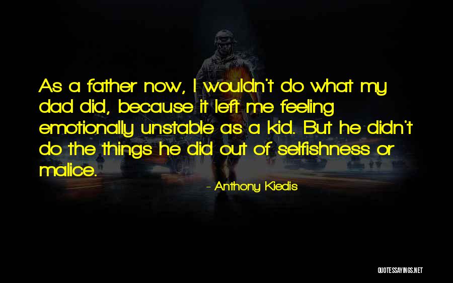 Anthony Kiedis Quotes 1084245