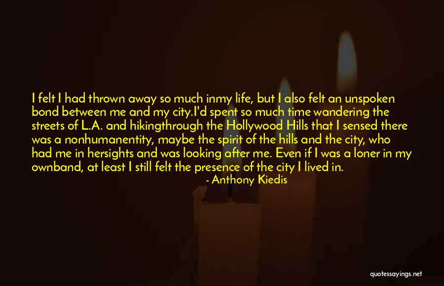 Anthony Kiedis Quotes 1224727