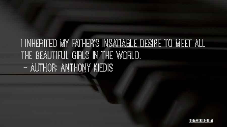 Anthony Kiedis Quotes 1445620