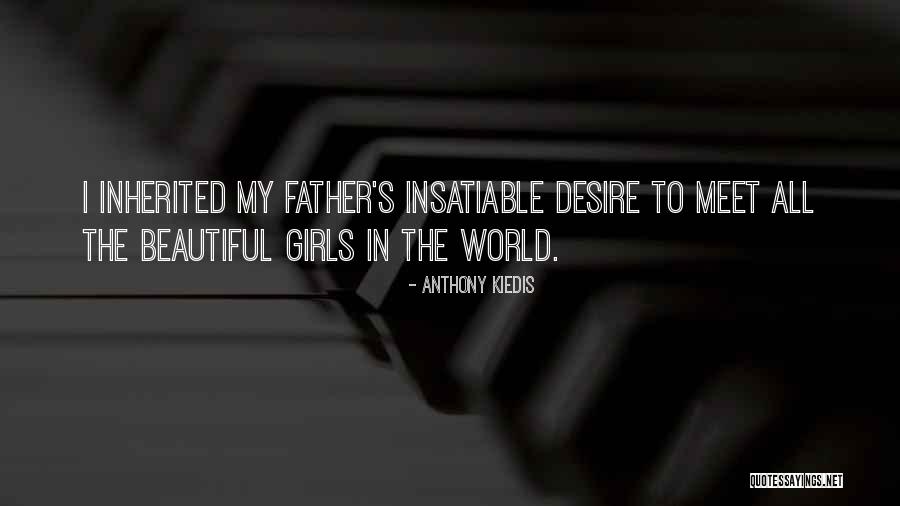 Anthony Kiedis Quotes 1445620