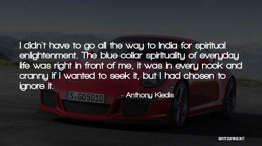 Anthony Kiedis Quotes 1576208