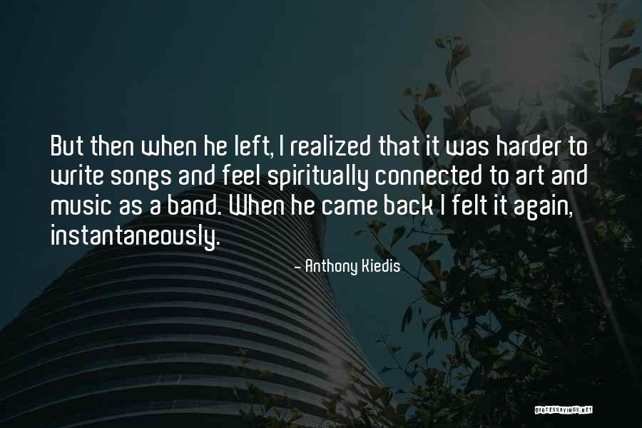 Anthony Kiedis Quotes 1949212 Anthony Kiedis Quotes 1949212