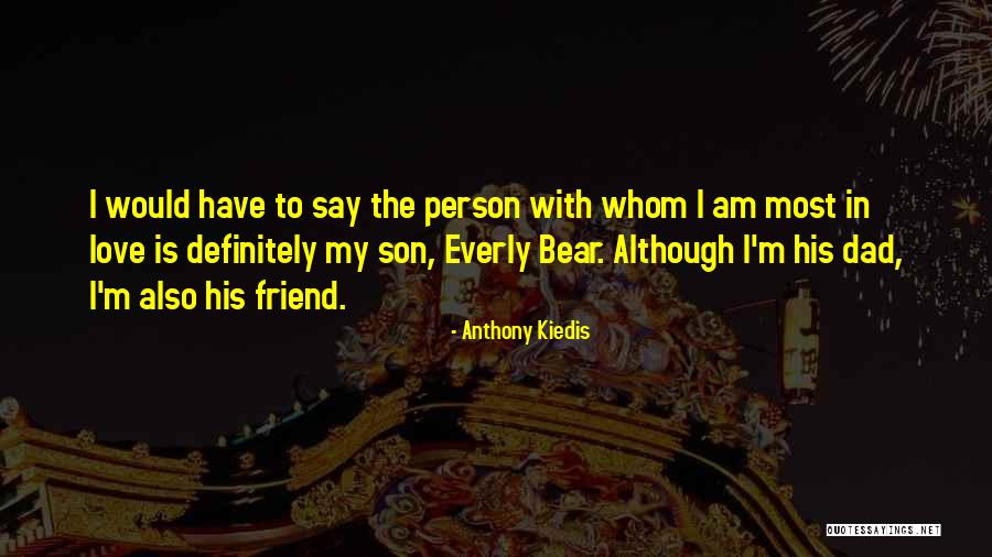 Anthony Kiedis Quotes 1982201 Anthony Kiedis Quotes 1982201