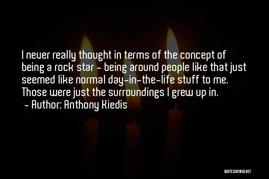 Anthony Kiedis Quotes 636168