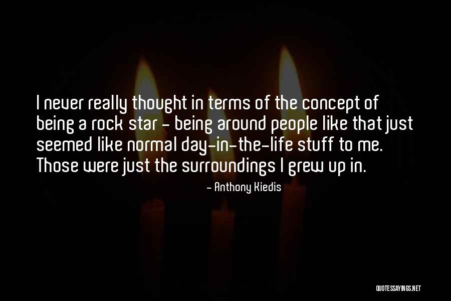Anthony Kiedis Quotes 636168 Anthony Kiedis Quotes 636168
