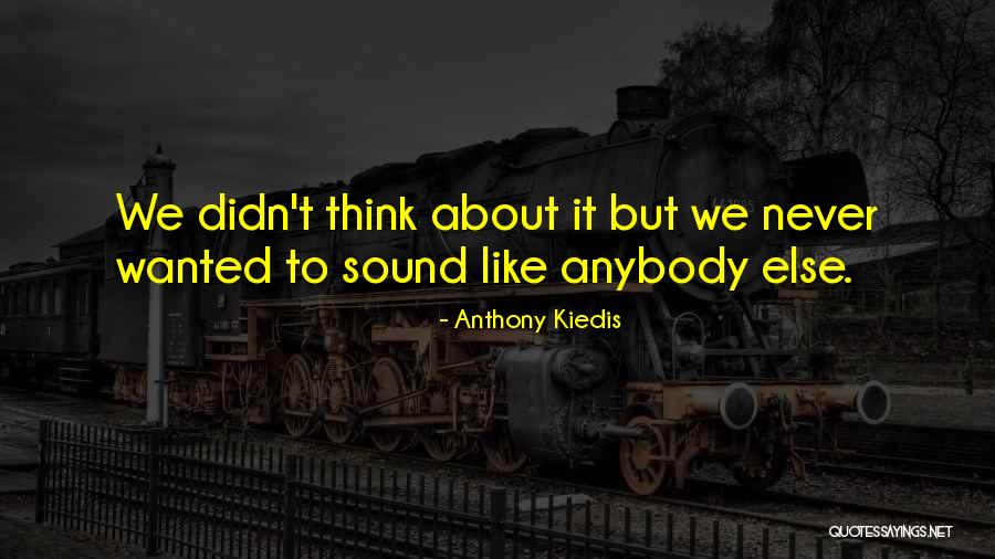 Anthony Kiedis Quotes 766901 Anthony Kiedis Quotes 766901