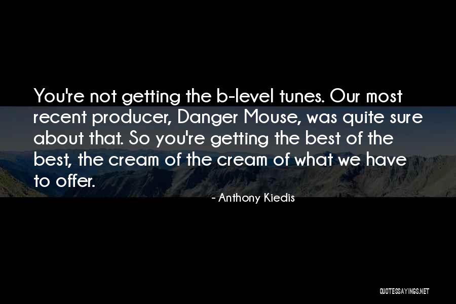 Anthony Kiedis Quotes 967842 Anthony Kiedis Quotes 967842
