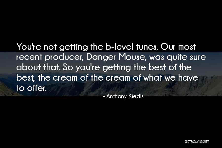 Anthony Kiedis Quotes 967842