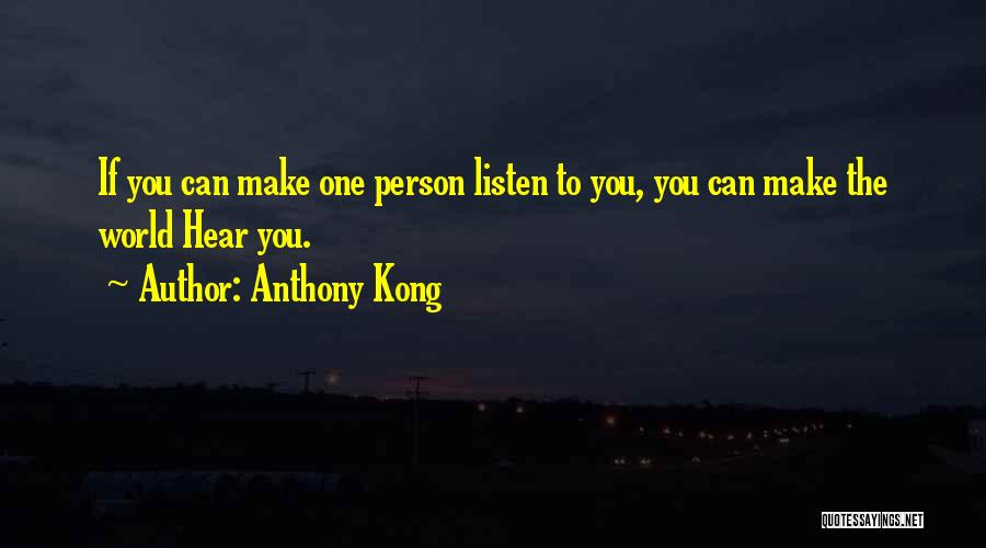 Anthony Kong Quotes 1201984