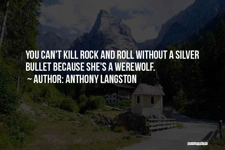 Anthony Langston Quotes 1316888