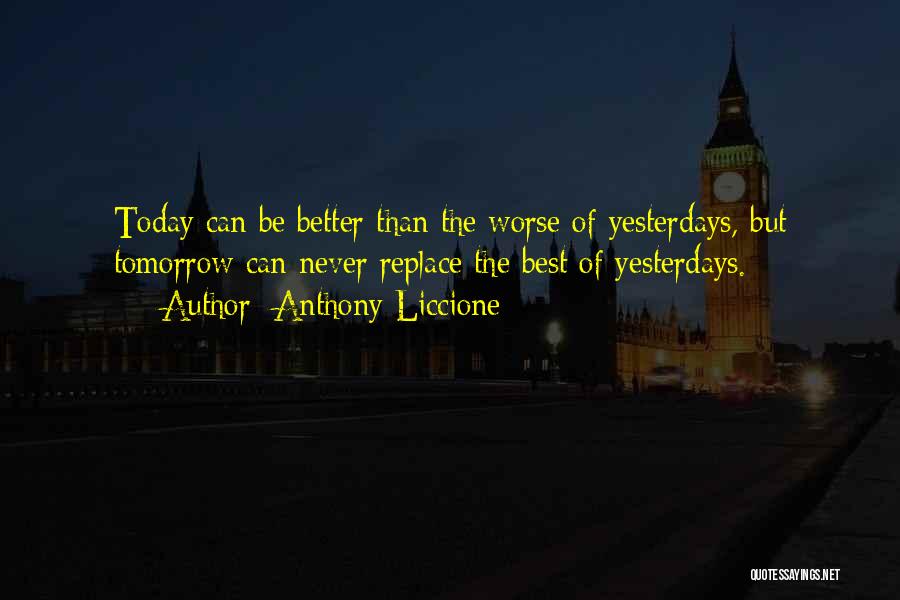 Anthony Liccione Quotes 1123039