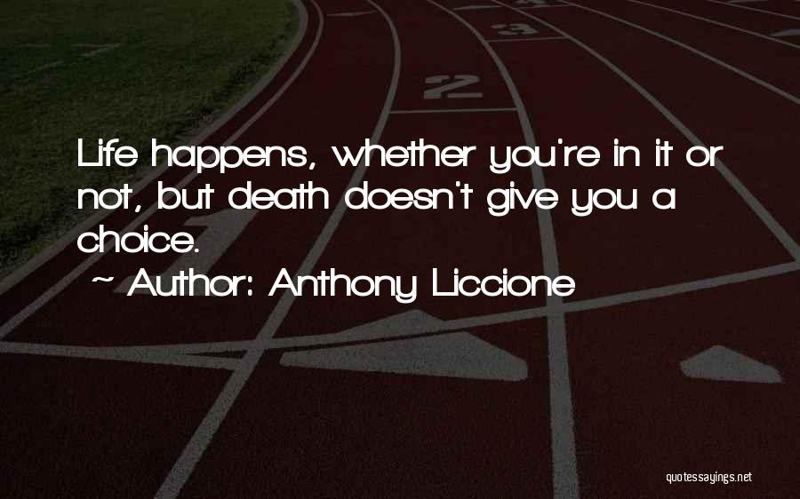 Anthony Liccione Quotes 1223074