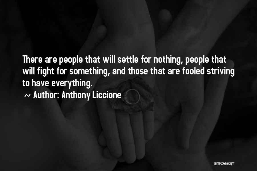 Anthony Liccione Quotes 1523930
