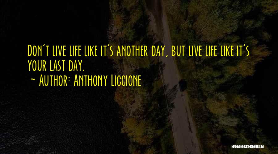Anthony Liccione Quotes 2168399