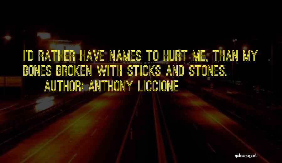 Anthony Liccione Quotes 2246883