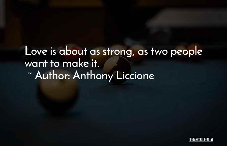Anthony Liccione Quotes 230864