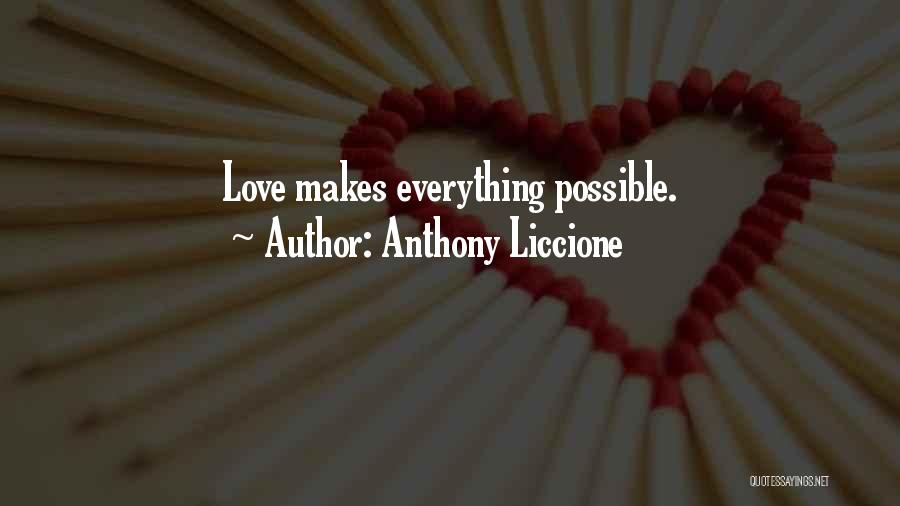 Anthony Liccione Quotes 407576