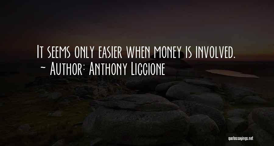 Anthony Liccione Quotes 910198