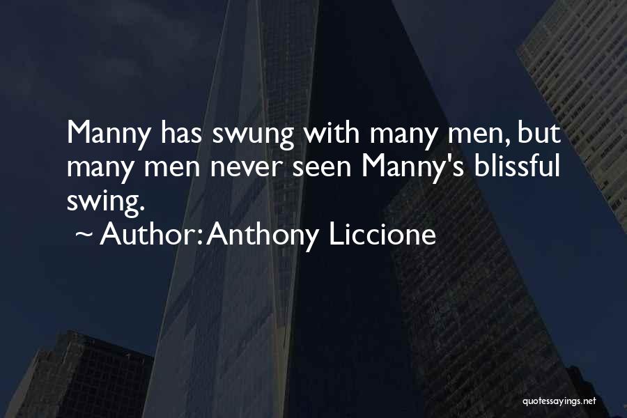 Anthony Liccione Quotes 914032