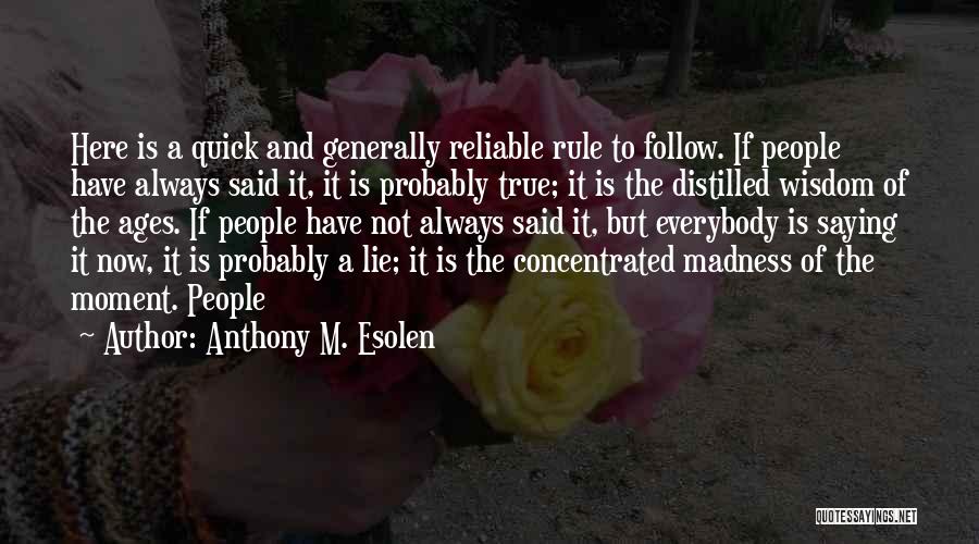 Anthony M. Esolen Quotes 2145455