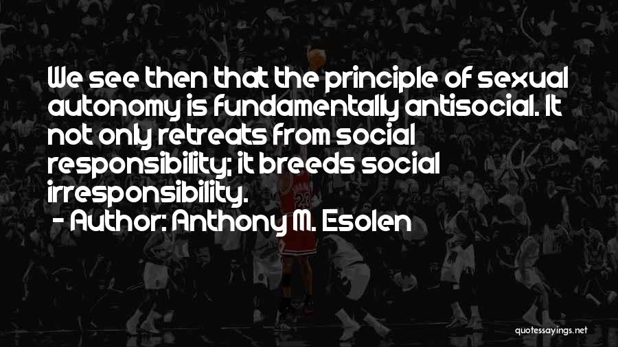 Anthony M. Esolen Quotes 2203541