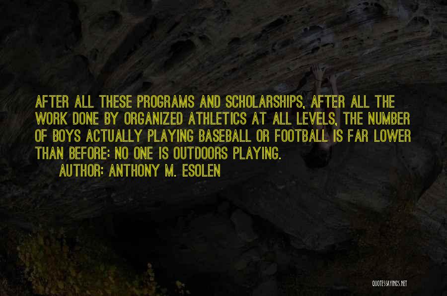 Anthony M. Esolen Quotes 477128